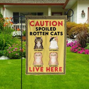 Caution A Spoiled Rotten Cat Lives Here Flag-Macorner