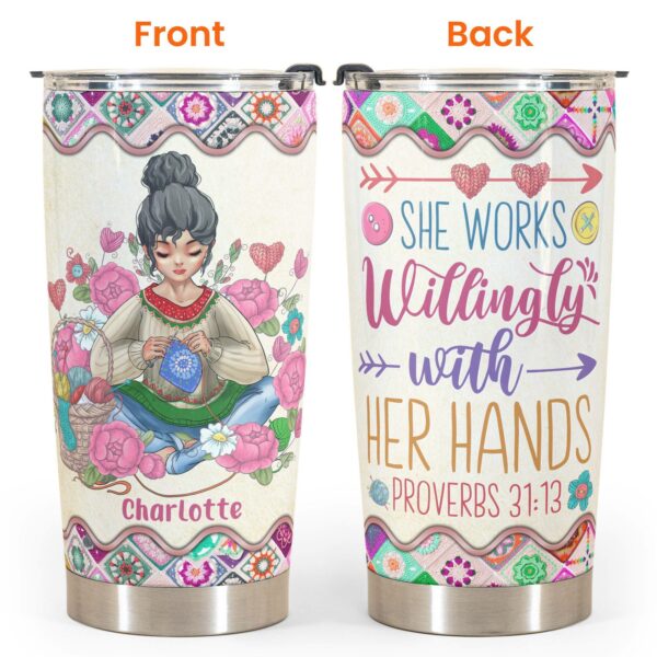 She Works Willingly With Her Hands - Personalized Tumbler Cup - Birthday Gift For Crocheters