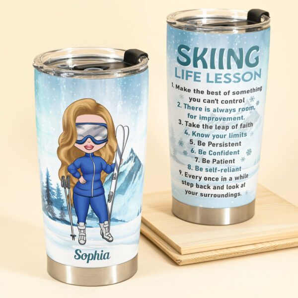 Skiing Life Lesson - Personalized Tumbler Cup - Birthday Gift For Skiing Lovers