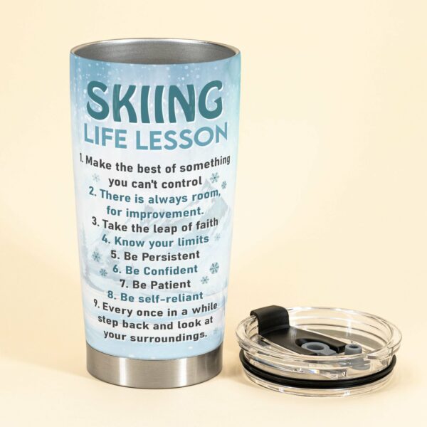 Skiing Life Lesson - Personalized Tumbler Cup - Birthday Gift For Skiing Lovers