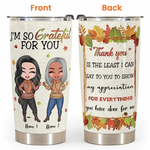 Thank You For Everything - Personalized Tumbler Cup - Gift For Besties