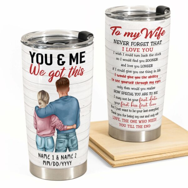 Thanks For Being My One & Only Husband - Personalized Tumbler Cup - Gift For Husband And Wife - Couple Shoulder To Shoulder