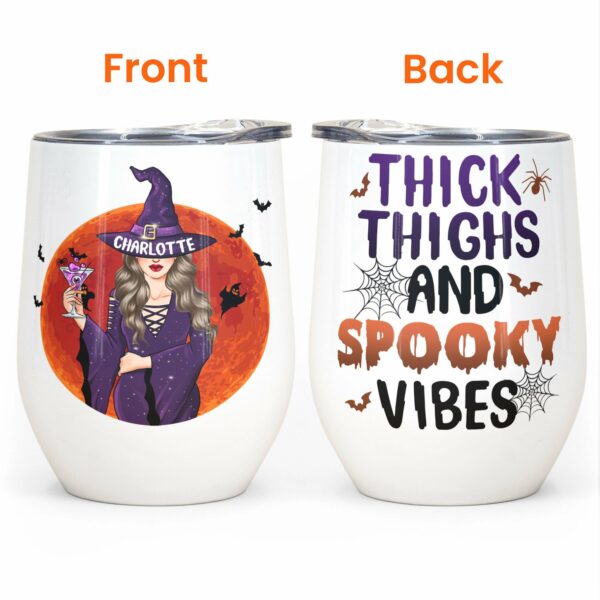 Thick Thighs And Spooky Vibes - Personalized Wine Tumbler - Halloween Gift For Witches