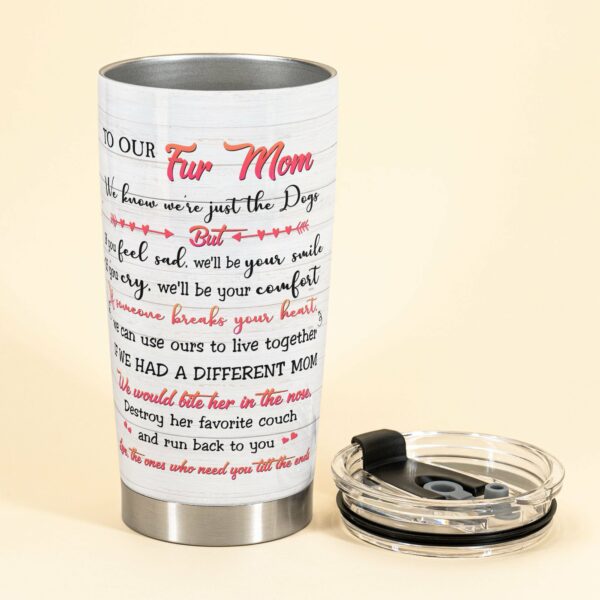 To My Fur Mom - Personalized Tumbler Cup - Gift For Dog Moms - Girl Back & Dog Back