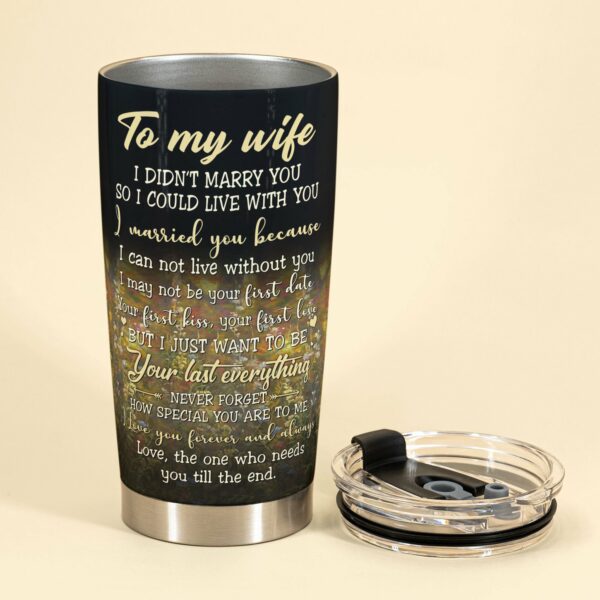 To My Wife I Didn't Marry You So I Could Live With You , Couple Custom Wine Tumbler, Gift For Hunting Lovers, Partner, Couple Anniversary Gift, Husband & Wife-Macorner