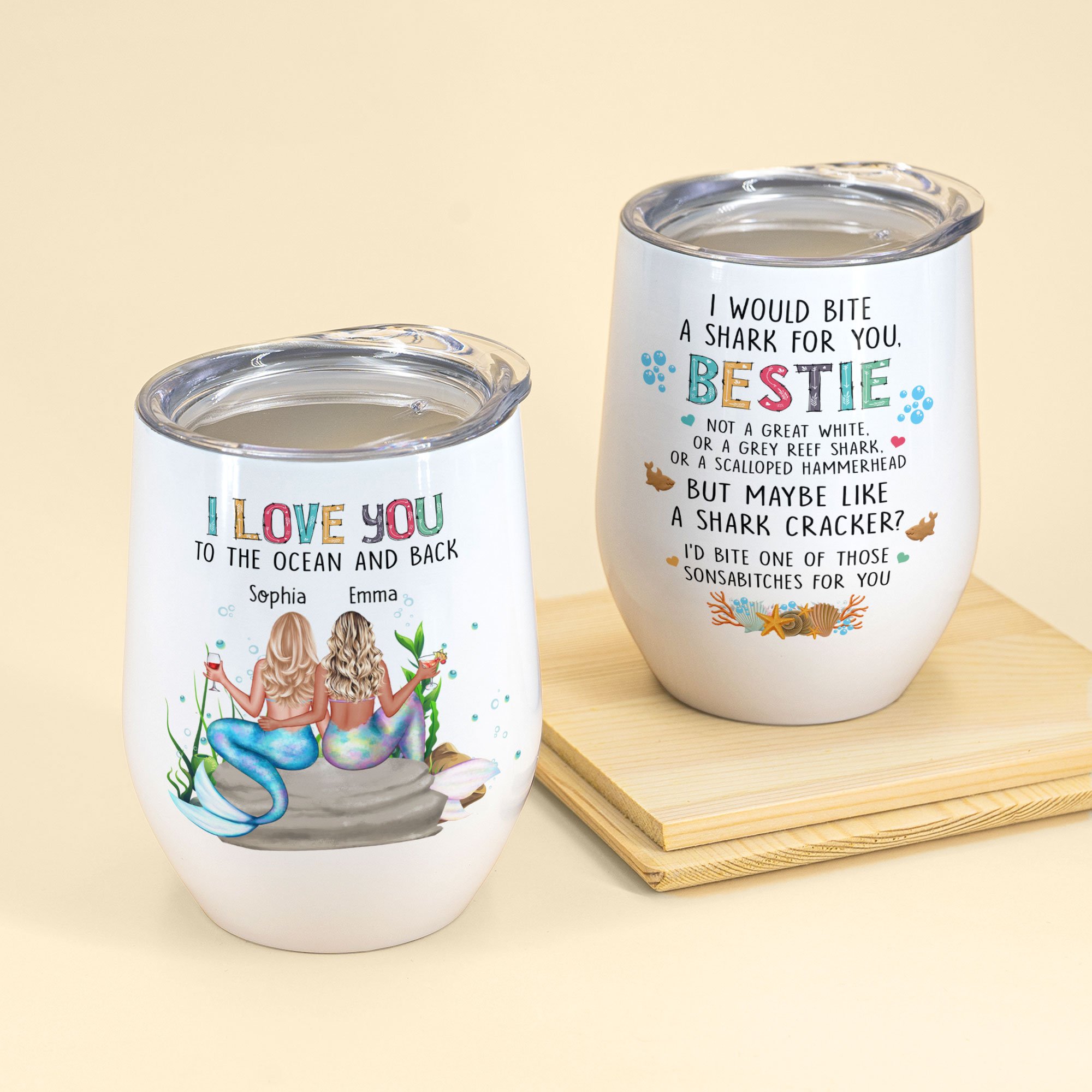 ToTheOceanAndBackIBiteASharkForYou_Friend_MermaidCustomMug_GiftForSisters_Friends_BestFriends_Bestie_Girls_MermaidLovers1_89911d7c-87a0-4e9c-85cc-9e8a1f30e999.jpg I Love You To The Ocean And Back, Friend, Mermaid Custom Wine Tumbler, Gift For Friends, Best Friends, Bestie, Girls, Mermaid Lovers-Macorner