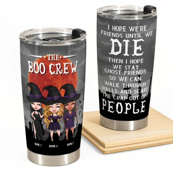 We're Friends Until We Die - Personalized Tumbler Cup - Halloween Gift For Friends - Cartoon Girls