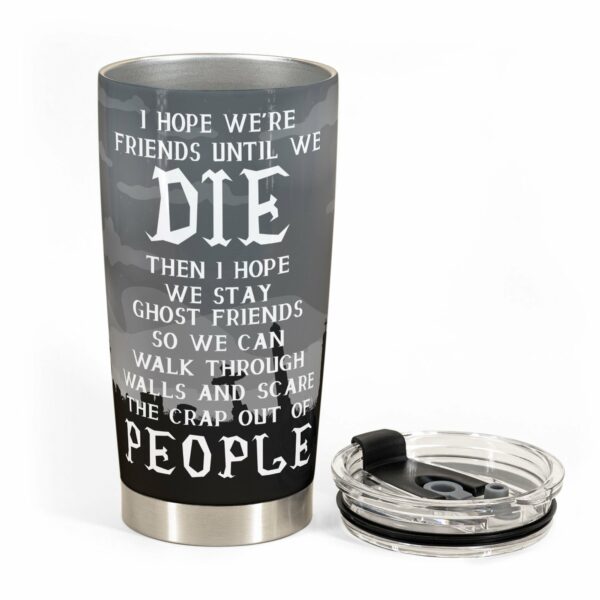 We're Friends Until We Die - Personalized Tumbler Cup - Halloween Gift For Friends - Cartoon Girls