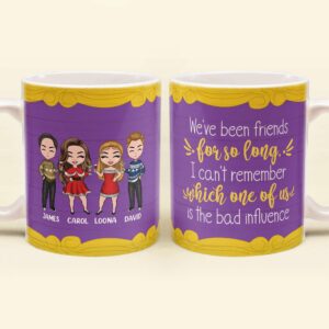 We've Been Friends For So Long - Personalized Mug - Christmas Gift For Friends