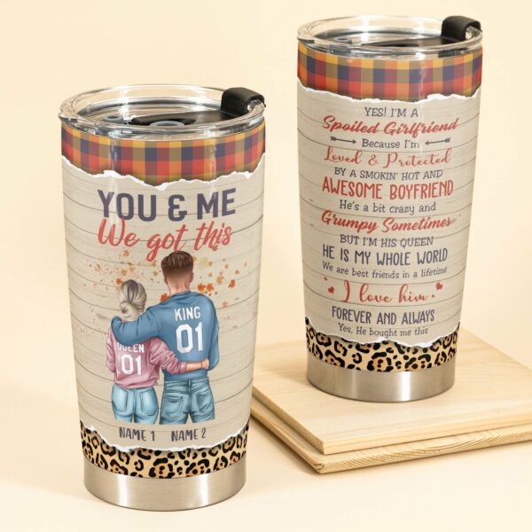 Yes I'm a Spoiled GirlFriend - Personalized Tumbler Cup - Gift For Girl Friend