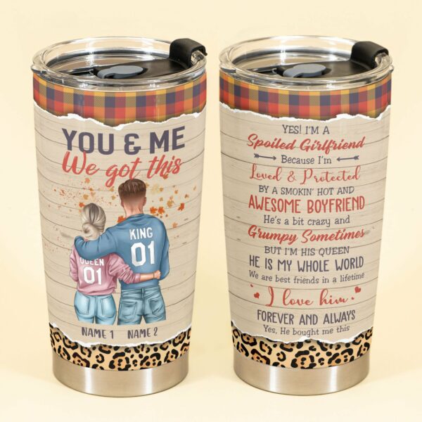 Yes I'm a Spoiled GirlFriend - Personalized Tumbler Cup - Gift For Girl Friend