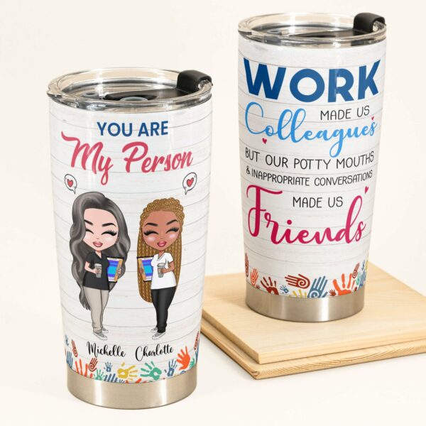 You Are My Person - Personalized Tumbler Cup - Gift For Friends