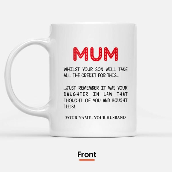 Whilst Your Son Will Take All The Credit Mug-Macorner