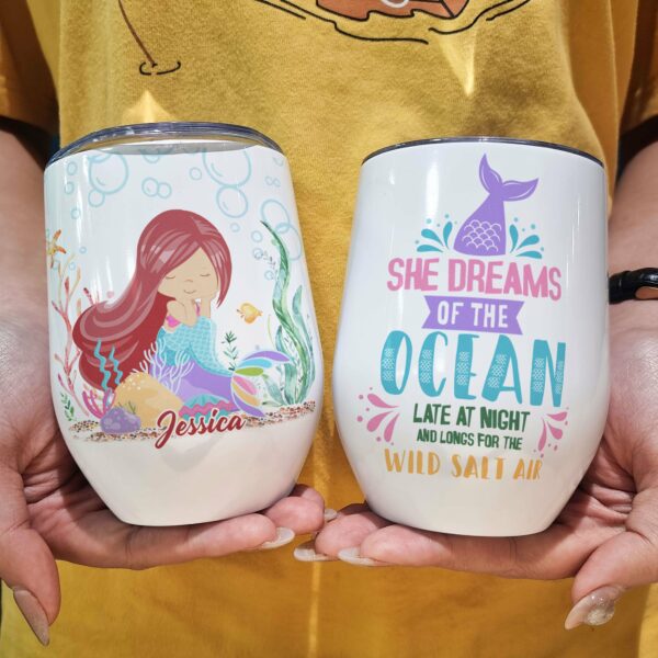 She Dreams Of The Ocean Late At Night, Mermaid Wine Tumbler Custom, Gift for Mermaid Lovers-Macorner