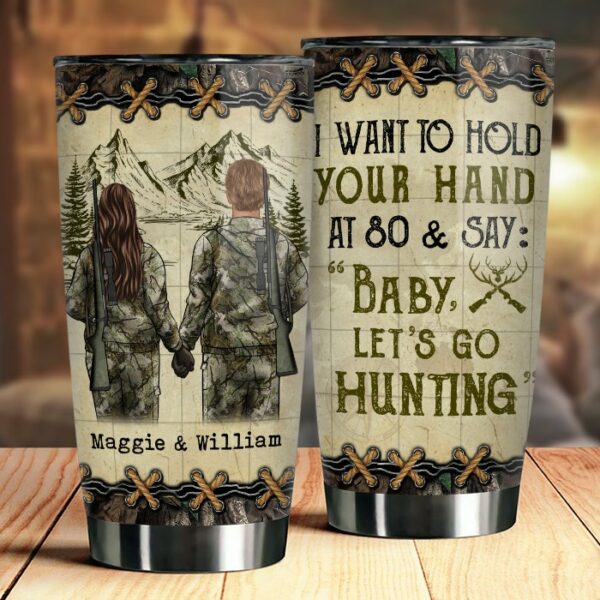 Baby Let's Go Hunting - Gift For Hunting Couples, Personalized Tumbler.