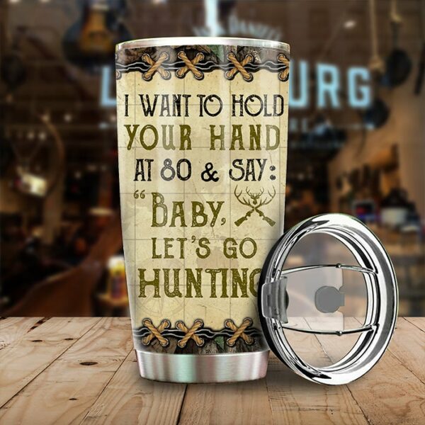 Baby Let's Go Hunting - Gift For Hunting Couples, Personalized Tumbler.