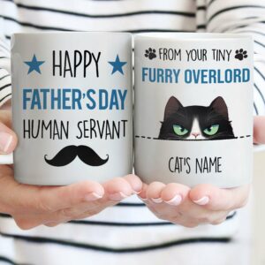 Cat Dad - Happy Father's Day Human Servant From Your Tiny Furry Overlords Mug-Macorner